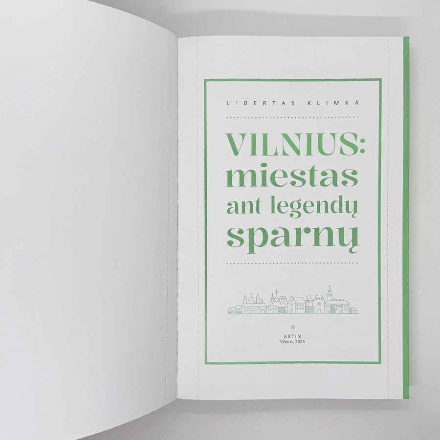 Libertas Klimka. VILNIUS: miestas ant legendų sparnų
